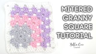 HOW TO CROCHET A MITERED GRANNY SQUARE  Bella Coco Crochet [upl. by Atiuqet827]