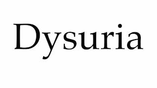 How to Pronounce Dysuria [upl. by Halilahk]