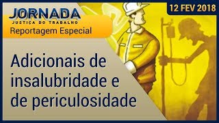 Reportagem Especial entenda os adicionais de insalubridade e de periculosidade [upl. by Franciskus]