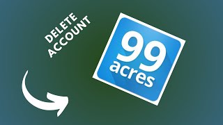 how to delete 99acres account [upl. by Cart]