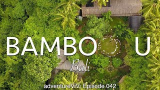 Bamboo U Bali [upl. by Kisung6]