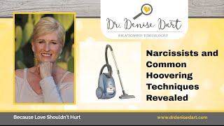 Narcissists amp Common Hoovering Techniques Explained amp Revealed [upl. by Karalynn]