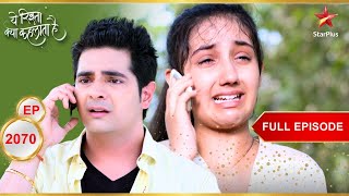 Naira regains consciousness  Full Episode2070  Yeh Rishta Kya Kehlata Hai [upl. by Neit]