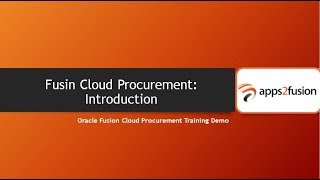 Oracle Fusion Cloud Procurement Introduction [upl. by Latham866]