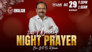 🔴 LIVE 240th NIGHT PRAYER  Christian ENGLISH Message  BroGPSRobinson [upl. by Acireed]