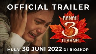 OFFICIAL TRAILER RANAH 3 WARNA  MULAI 30 JUNI 2022 DI BIOSKOP [upl. by Gayl]