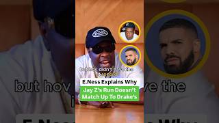 ENess Explains Why Jay Z’s Run Doesn’t Match Up To Drake’s [upl. by Eydie]