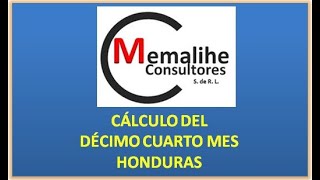 CÁLCULO DEL DÉCIMO CUARTO MES DE SALARIO EN HONDURAS [upl. by Noslrac]