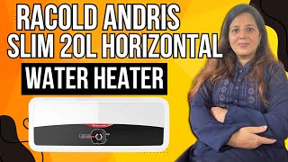 Racold Andris Slim 20L Horizontal Storage Water Heater Review [upl. by Ernst720]