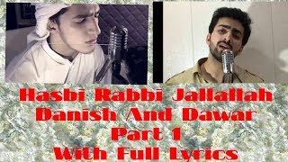 Hasbi Rabbi Jallallah Part 1 Full Lyrics  Danish And Dawar  Laughter land [upl. by Cuttler]