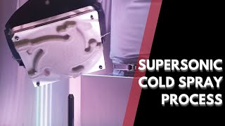 SPEE3D Cold Spray Process An Example of Supersonic Metal 3D Printing [upl. by Kolnick]