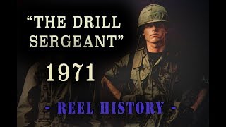 US Army 1971  quotThe Drill Sergeantquot REEL History  Vietnam Training Film [upl. by Nosneh]