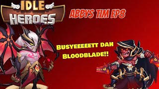 Idle Heroes  Abbys tim Ep8 Bloodblade sakiiiitt 😮‍💨 [upl. by Lrad]