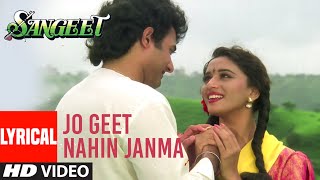 Jo Geet Nahin Janma Lyrical Video Song  Sangeet  Madhuri Dixit  Anuradha Paudwal Pankaj Udhas [upl. by Anelat831]