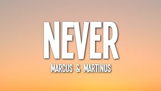 Marcus amp Martinus  Never Lyrics ft OMI [upl. by Joletta243]