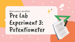 PRE LAB EXPERIMENT 3 SP025  POTENTIOMETER [upl. by Avad]