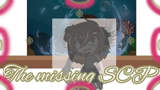 The missing SCP  SCP  episode2  gacha  TFF  TheFamousFilms [upl. by Perlman872]