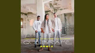 Quiébrame Remix [upl. by Farr]