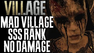 Resident Evil Village Mercenaries No Damage  MAD VILLAGE  SSS Rank Max Combo [upl. by Arun859]