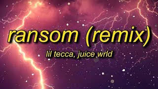 Lil Tecca Juice WRLD  Ransom Remix Lyrics [upl. by Nrubloc]