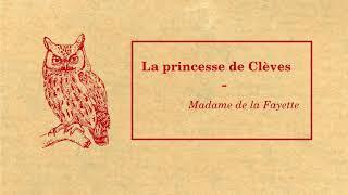 La princesse de Clèves Partie II  Madame de La Fayette [upl. by Cooe]