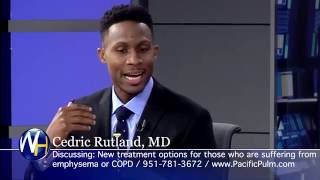 New Treatment Options for Emphysema amp COPD with Cedric Rutland MD [upl. by Beryl]