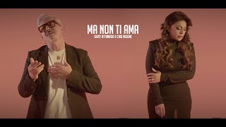 Giusy Attanasio amp Ciro Rigione  MA NON TI AMA [upl. by Georgianna]