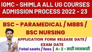 Igmc Bsc paramedical MBBS  Bsc Nursing Seats Fees Application form amp Exam expected date 202223 [upl. by Malanie6]