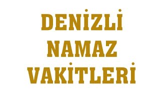 Denizli Namaz Vakitleri [upl. by Nassah]