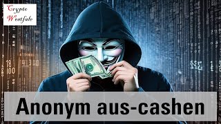 Anonym Krypto auscashen  So gehts [upl. by Noir]