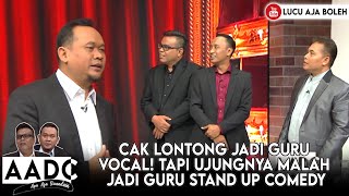 CAK LONTONG JADI GURU VOCAL TAPI UJUNGNYA MALAH JADI GURU STAND UP COMEDY  APA AJA DICANDAIN [upl. by Cannice]