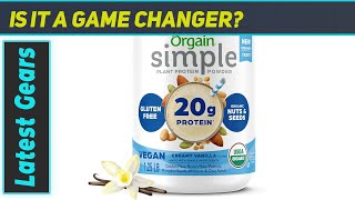 Orgain Simple Vegan Protein Powder  Vanilla The Sweetest Pea [upl. by Ettenig124]