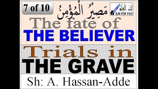 The fate of the believer 07The trials in the Grave [upl. by Theresa]