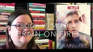 Book vs Movie Brain on Fire by Susannah Cahalan [upl. by Breskin]