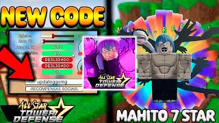 UPDATE AMANHA NEW CODE E NOVO MAHITO 7 STAR ALL STAR TOWER DEFENSE [upl. by Pierrette]