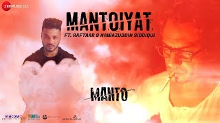 Raftaar x Nawazuddin Siddiqui  MANTOIYAT  Manto [upl. by Einal]