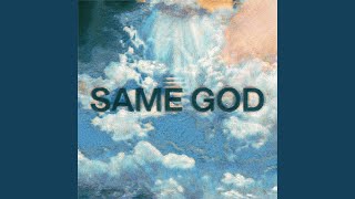 Same God [upl. by Eelrac]