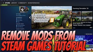 How To Remove Mods From Steam Games Easily amp Manually Tutorial  Uninstall Steam Game Mods [upl. by Gnoix]