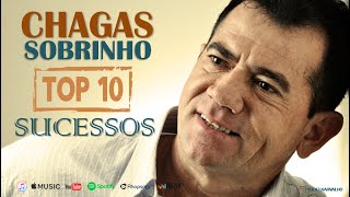 CHAGAS SOBRINHO  AS MELHORES  TOP 10 SUCESSOS [upl. by Jarnagin983]