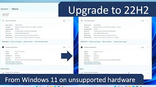 Upgrade Windows 11 to 22H2 on unsupported hardware [upl. by Jarrad]