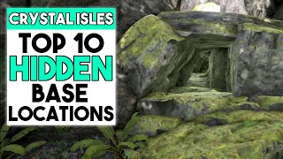 ARK CRYSTAL ISLES Top 10 HIDDEN Base Locations [upl. by Derry148]