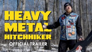 HEAVY METAL HITCHHIKER Official Trailer  BangerTV [upl. by Akihsay248]