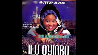 Alhaja Ameerah Aminat Ajao  Ilu Oyinbo [upl. by Losse]