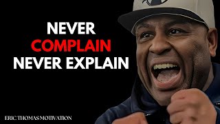 The Harsh Truth Stop Complaining amp Start Winning  Motivational Speech By Eric Thomas [upl. by Alfeus]