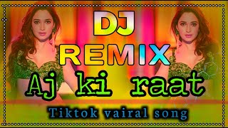 Aaj Ki Raat Remix Dj Nayem Remix 2024  Stree 2  Bollywood Hindi Dj Song Remix 2024 [upl. by Bancroft591]