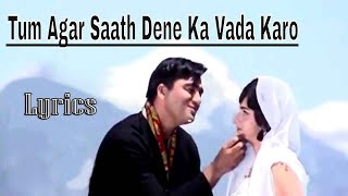 Tum Agar Saath Dene Ka Vada Karo Lyrics  Mahendra Kapoor  Hamraaz  Sunil Dutt [upl. by Ashlen986]