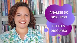 Análise do Discurso  Texto e Discurso [upl. by Orman]