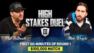 High Stakes Duel III  Round 1  Phil Hellmuth vs Nick Wright [upl. by Ynahirb802]