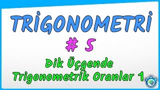 Trigonometri 5 Dik Üçgende Trigonometrik Oranlar 1  YKS  TYT  AYT  11 Sınıf [upl. by Ortensia]