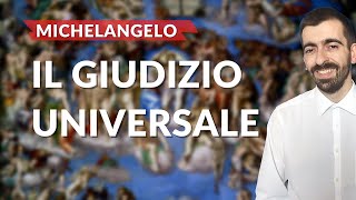 IL GIUDIZIO UNIVERSALE di Michelangelo nella Cappella Sistina [upl. by Meit144]